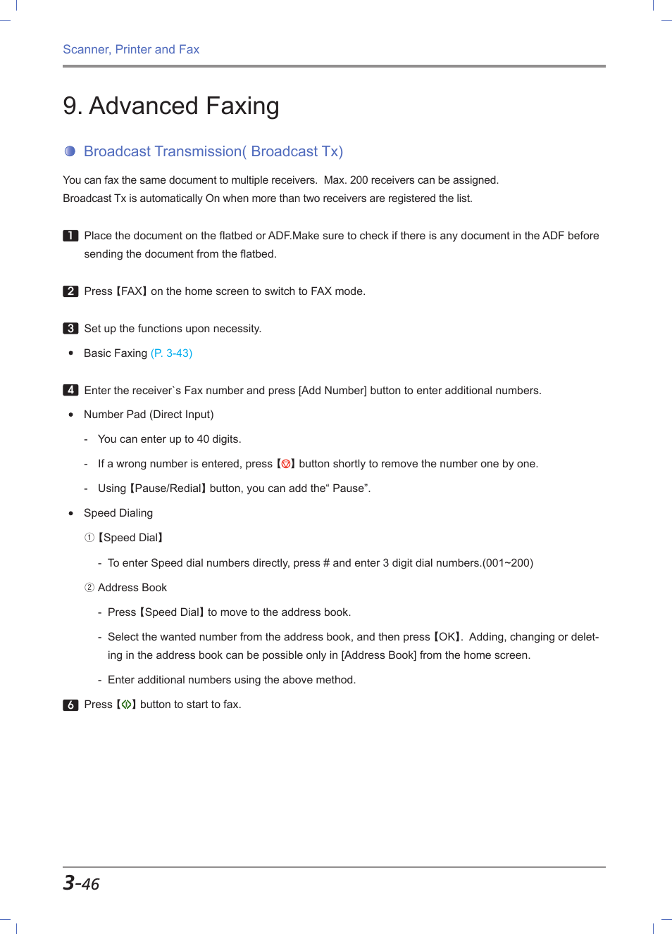 Advanced faxing, Broadcast transmission( broadcast tx), Advanced faxing -46 | Broadcast transmission( broadcast tx) -46, For more information, refer to, Advanced faxing」 (p. 3-46), P. 3-46) | Sindoh M612 User Manual | Page 134 / 284