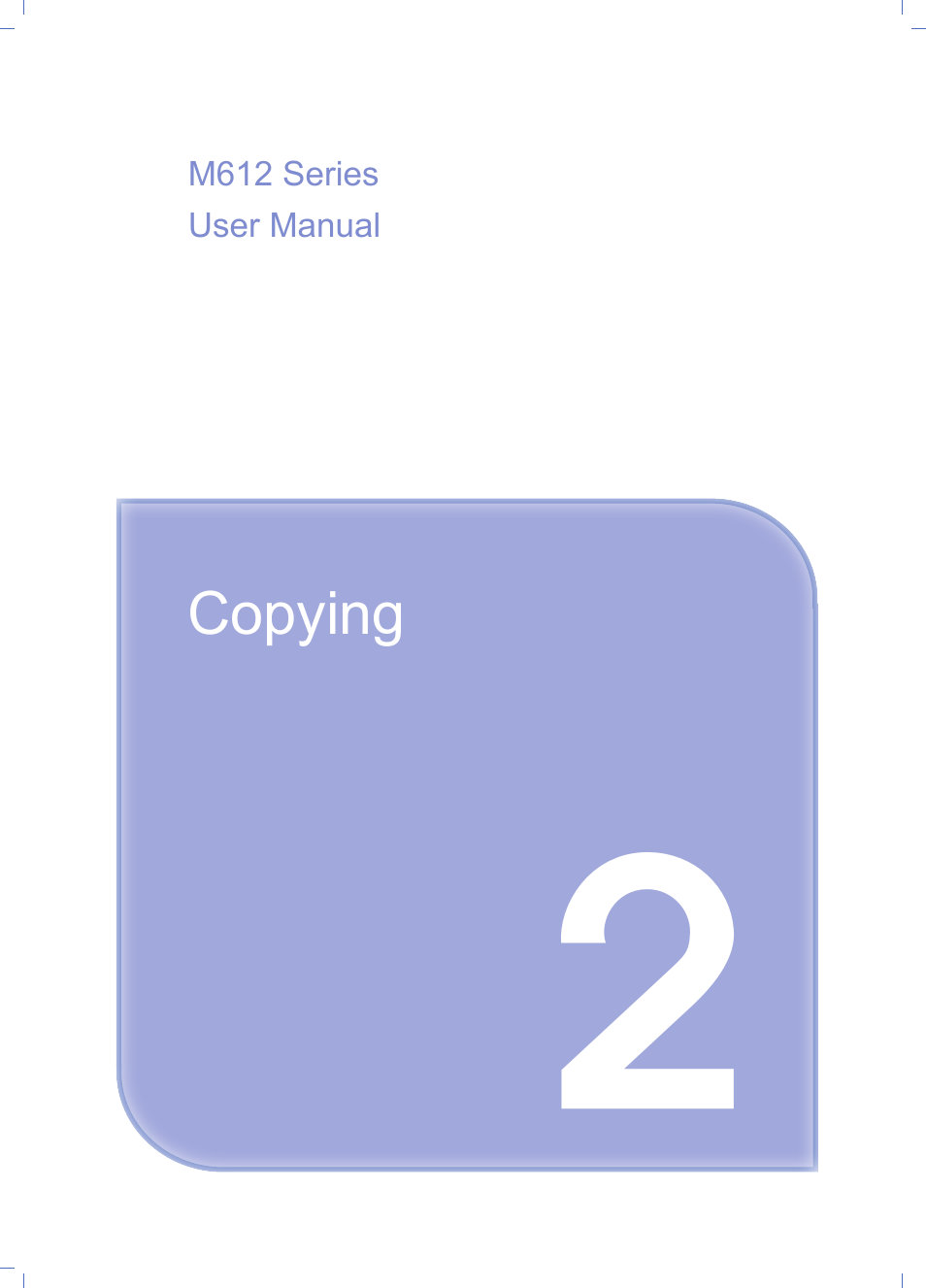 Chapter2 copying | Sindoh M612 User Manual | Page 71 / 284