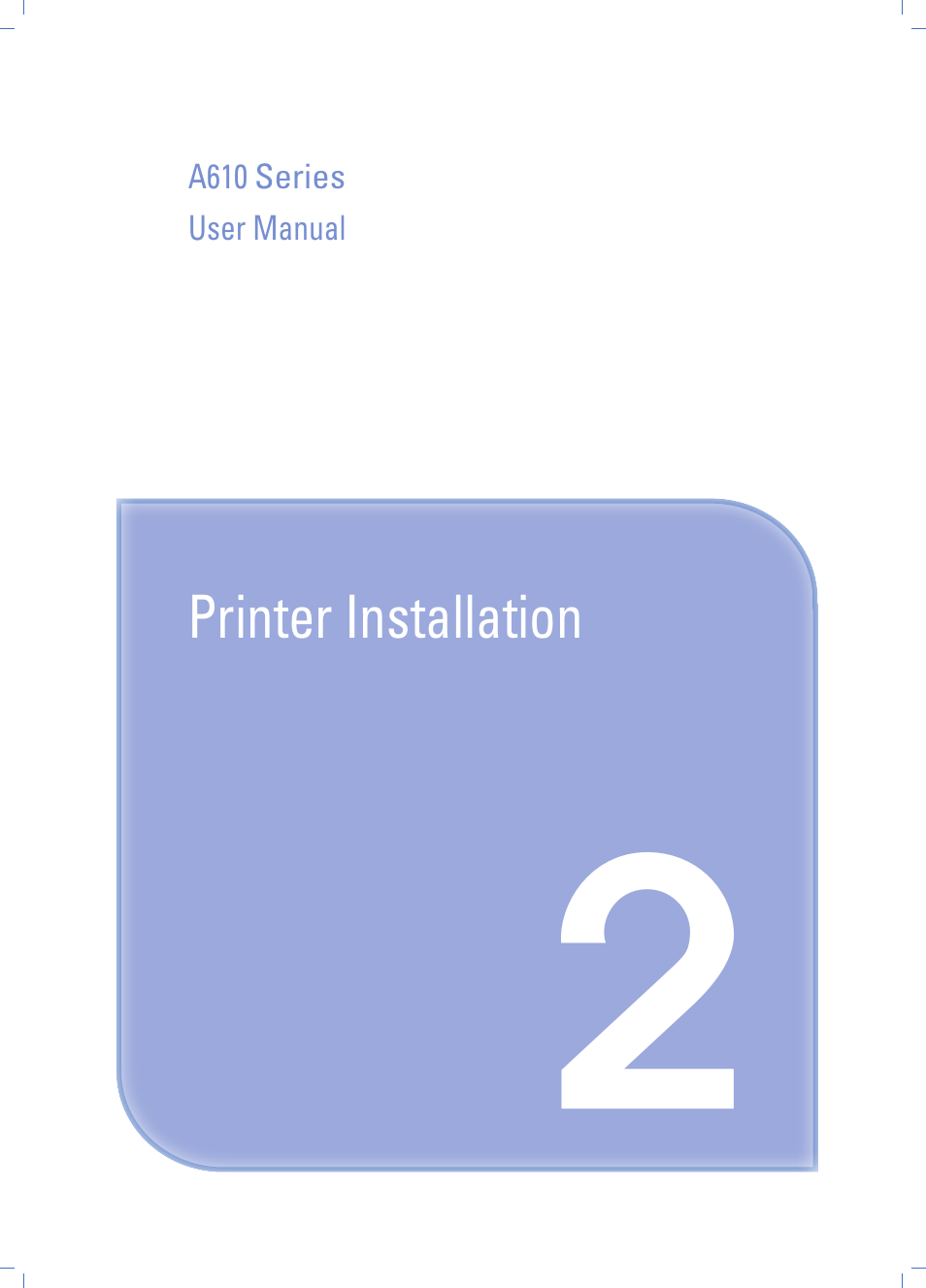 Printer installation, Chapter 1. printer introduction, Chapter 2. printer installation | Sindoh A610dn User Manual | Page 23 / 128