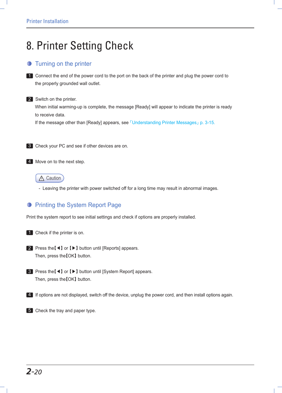 Printer setting check, Turning on the printer, Printing the system report page | Sindoh A610dn User Manual | Page 42 / 128