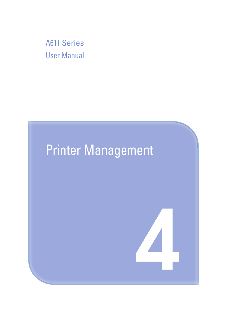 Printer management, Chapter 4. printer management | Sindoh A611dn User Manual | Page 89 / 126