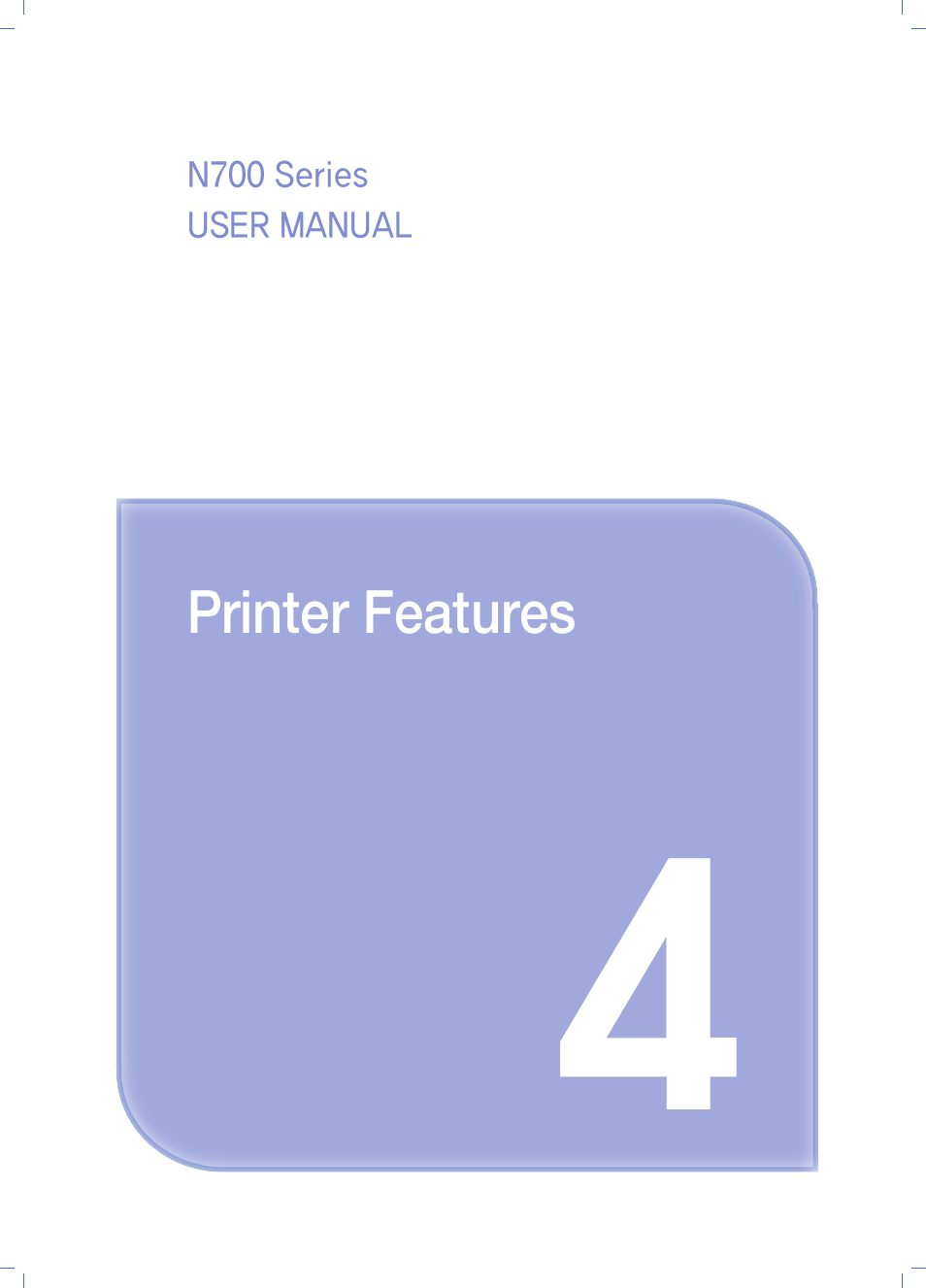 Chapter4. printer features, Chapter 4. printer features | Sindoh N700 User Manual | Page 137 / 338