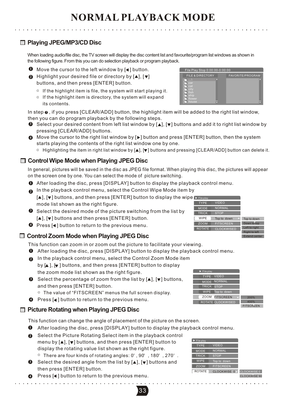 Normal playback mode, Playing jpeg/mp3/cd disc, Control wipe mode when playing jpeg disc | Control zoom mode when playing jpeg disc, Picture rotating when playing jpeg disc, Press [ ] button to return to the previous menu | SONIQ DVR150 User Manual | Page 38 / 54