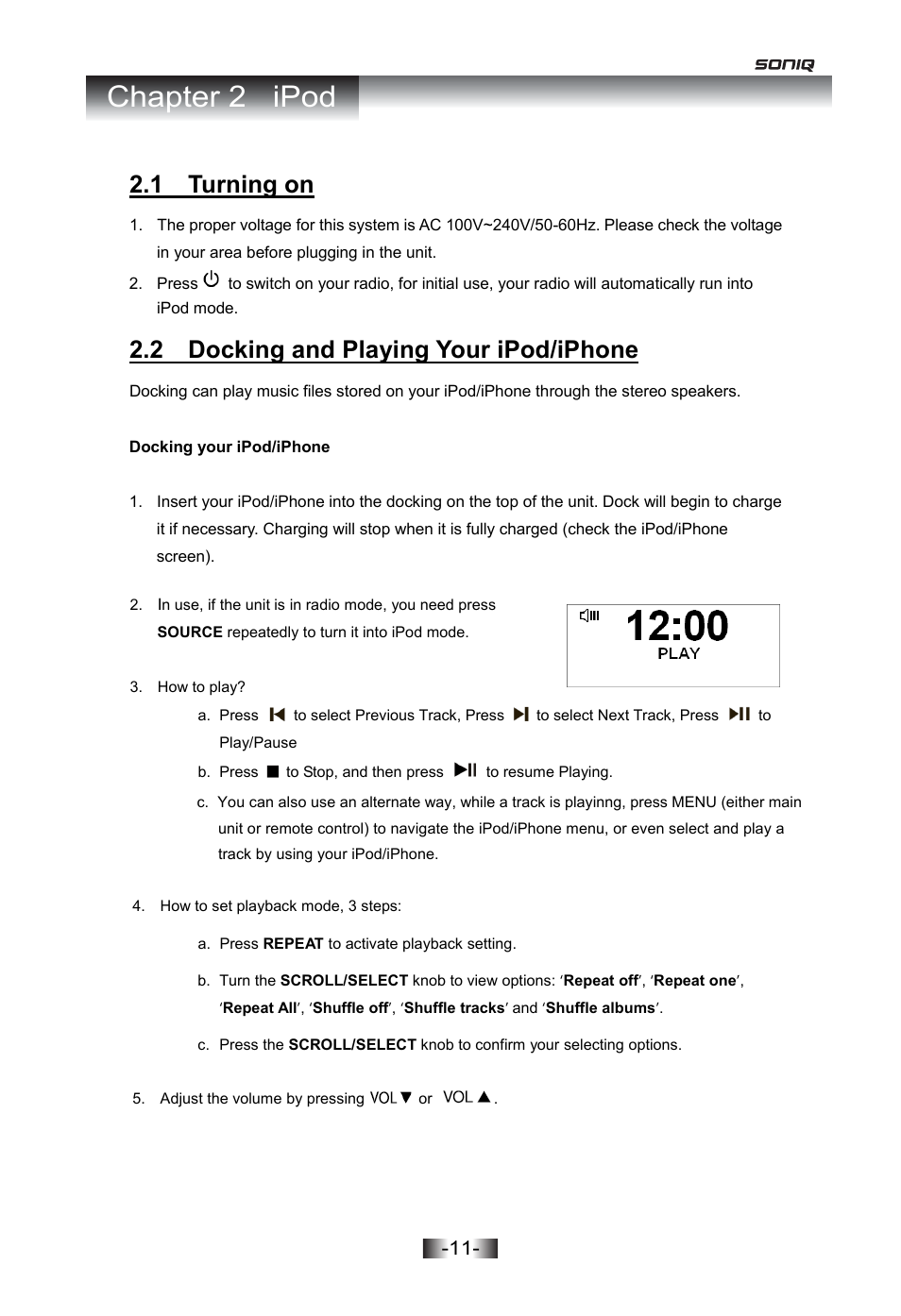 Er 1 overview, Roduction, Audio sources | Ptions under menu subdirectory, Chapter 2 ipod, 1 turning on, 2 docking and playing your ipod/iphone | SONIQ I402 User Manual | Page 11 / 20