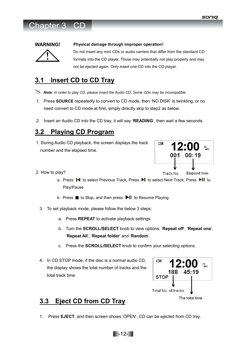 Ipod, Urning on, Docking and playing your ipod/iphone | Nsert cd to cd tray, 3 eject cd from cd tray, 2 playing cd program, Chapter 3 cd, 1 insert cd to cd tray | SONIQ I402 User Manual | Page 12 / 20