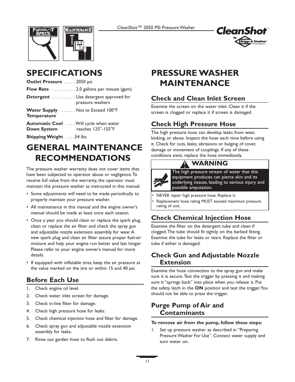 Specifications, General maintenance recommendations, Pressure washer maintenance | Before each use, Check and clean inlet screen, Check high pressure hose, Check chemical injection hose, Check gun and adjustable nozzle extension, Purge pump of air and contaminants, Warning | Briggs & Stratton CLEANSHOT 2050PSI User Manual | Page 11 / 36
