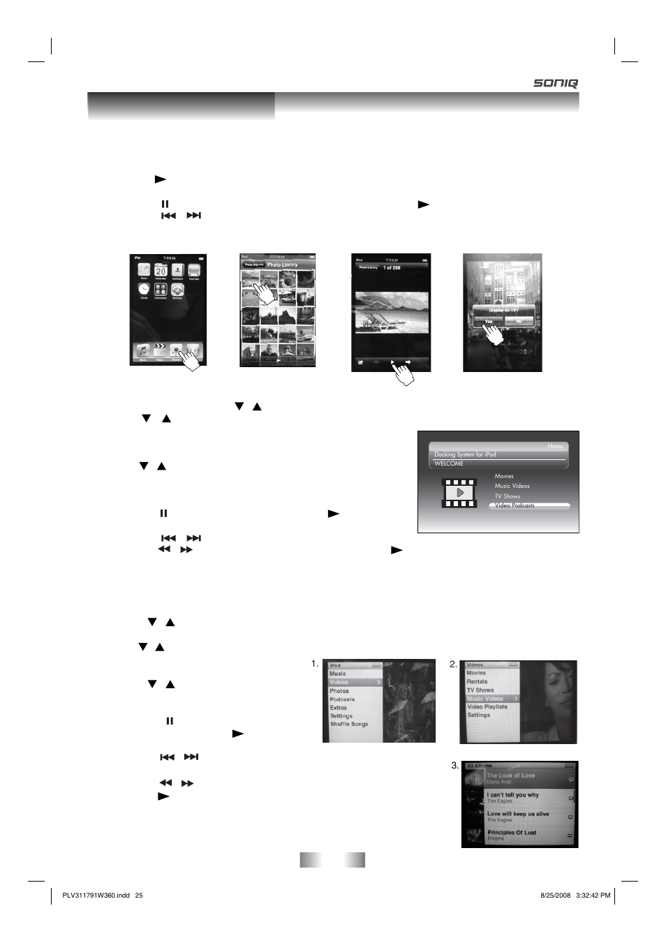 Using to your ipod, Playing videos, Using a ipod touch to view the photo | SONIQ QV173LTI User Manual | Page 25 / 36