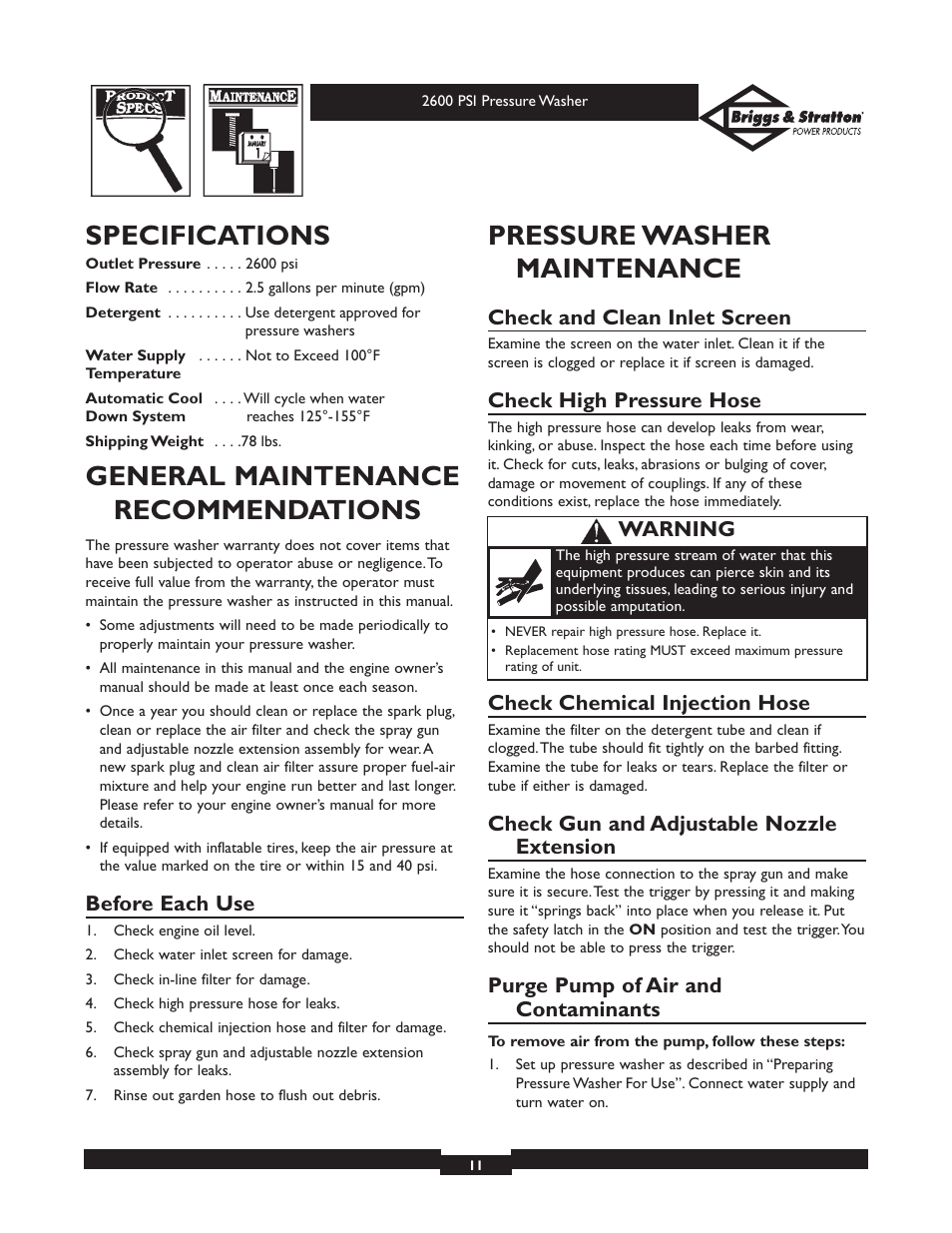 Specifications, General maintenance recommendations, Pressure washer maintenance | Before each use, Check and clean inlet screen, Check high pressure hose, Check chemical injection hose, Check gun and adjustable nozzle extension, Purge pump of air and contaminants, Warning | Briggs & Stratton 20216 User Manual | Page 11 / 36