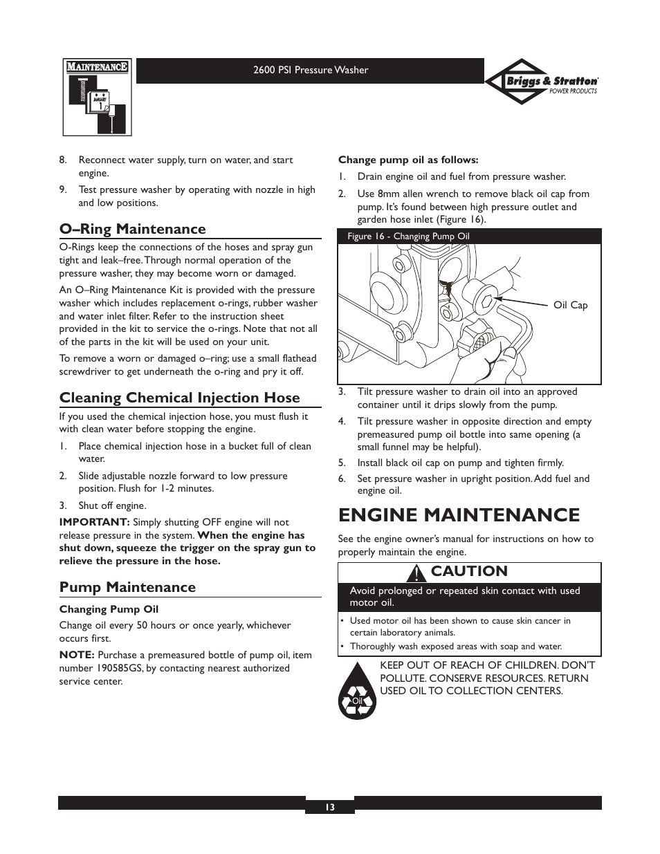 Engine maintenance, O–ring maintenance, Cleaning chemical injection hose | Pump maintenance, Caution | Briggs & Stratton 20216 User Manual | Page 13 / 36