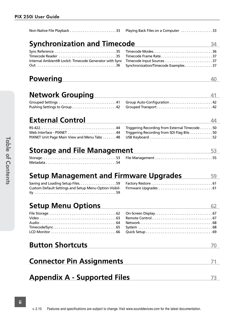 Synchronization and timecode, Powering, Network grouping | External control, Storage and file management, Setup management and firmware upgrades, Setup menu options, Button shortcuts, Connector pin assignments, Appendix a - supported files | Sound Devices PIX 250i User Manual | Page 4 / 86