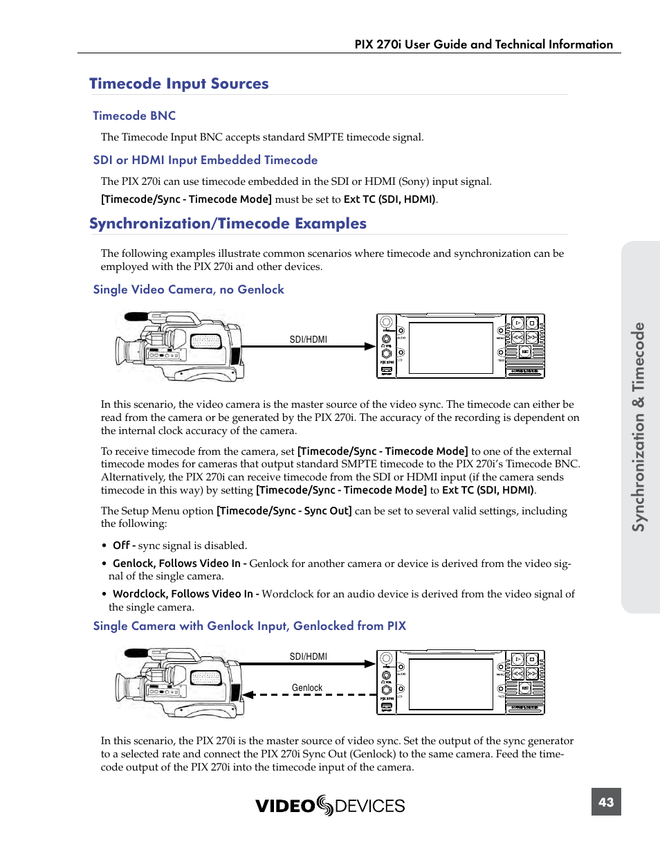 Timecode input sources, Synchronization/timecode examples, See “sdi or | If the external timecode is r, Sync hr onization & t imecode | Sound Devices PIX 270i User Manual | Page 49 / 99