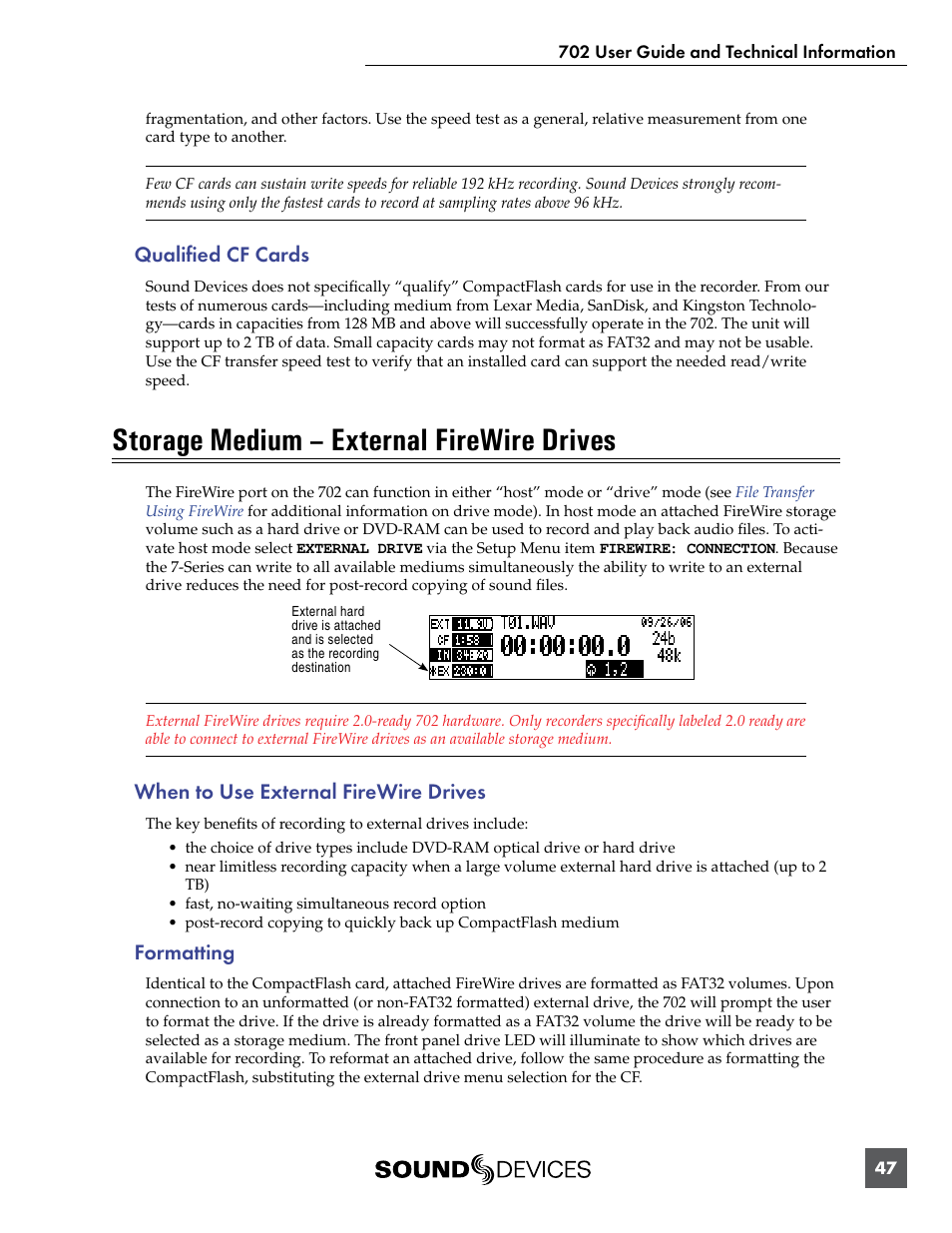 Qualified cf cards, Storage medium – external firewire drives, When to use external firewire drives | Formatting, When to use external firewire drives formatting | Sound Devices 702 User Manual | Page 49 / 78