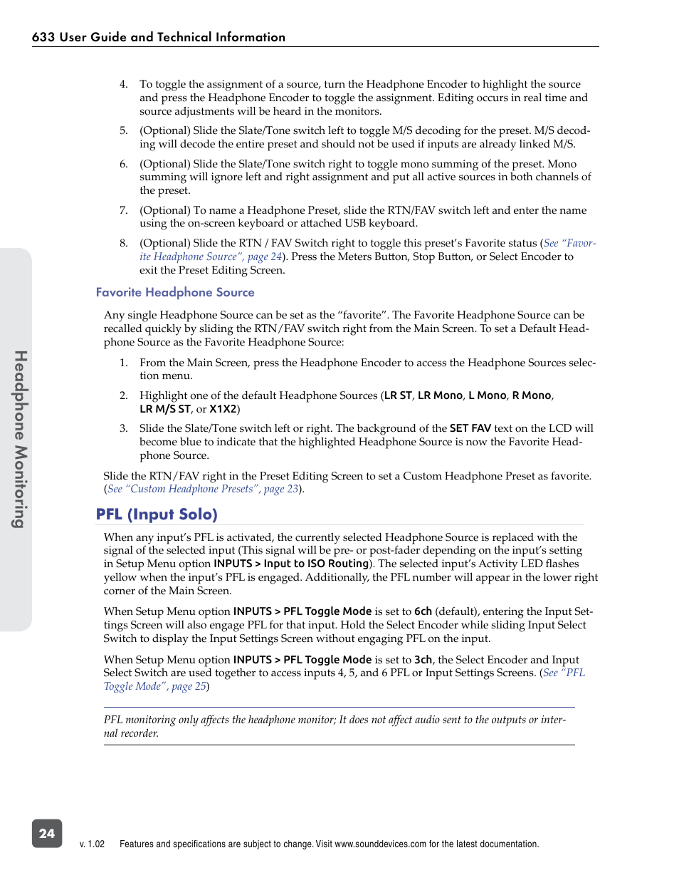 Favorite headphone source, Pfl (input solo), As “favorite | See “favorite headphone, See “pfl (input solo), Headphone monit or ing | Sound Devices 633 User Manual | Page 30 / 84