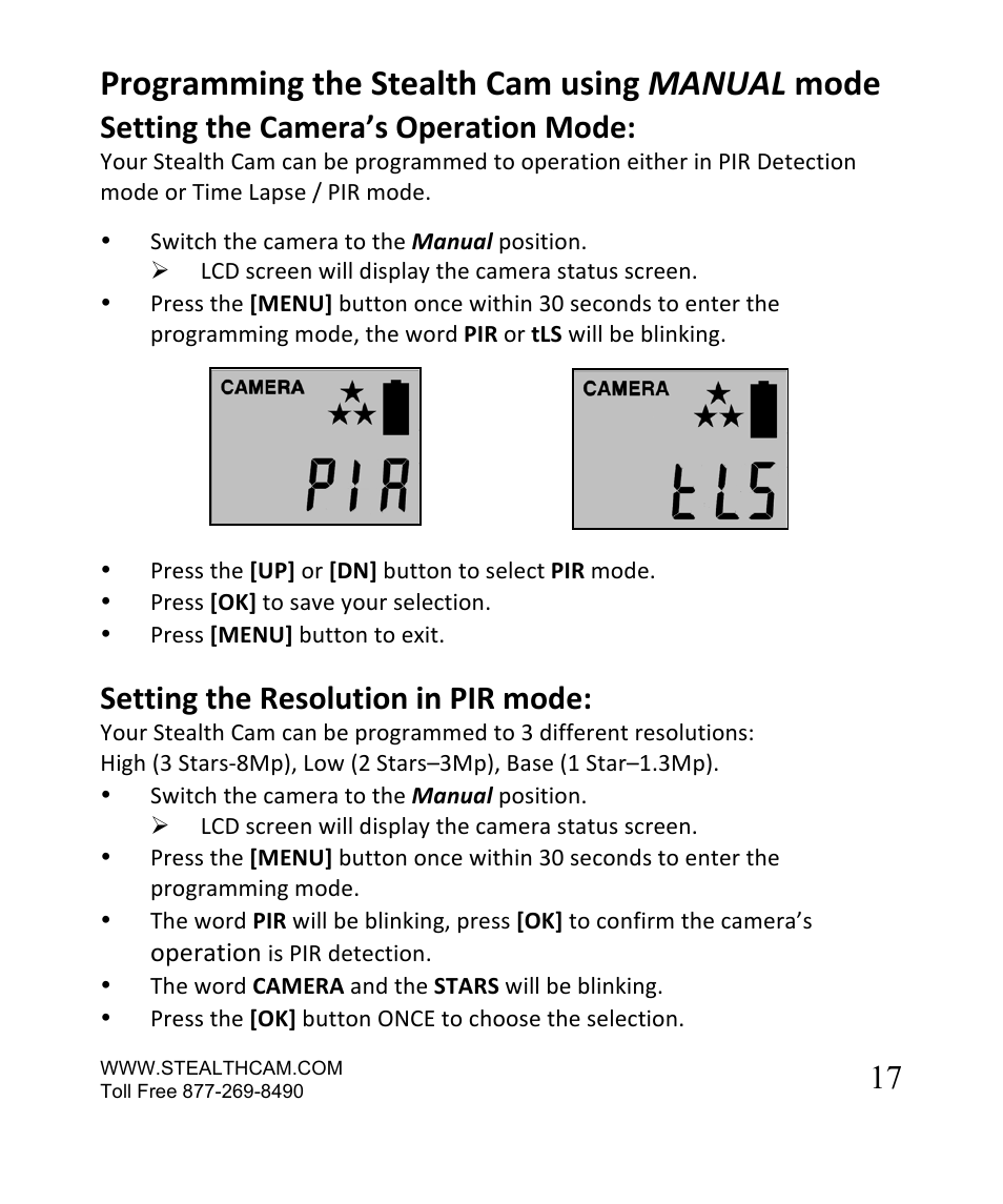 Programming the stealth cam using manual mode, Setting the camera’s operation mode, Setting the resolution in pir mode | Stealth Cam STC-SN854NG Sniper Shadow User Manual | Page 17 / 40