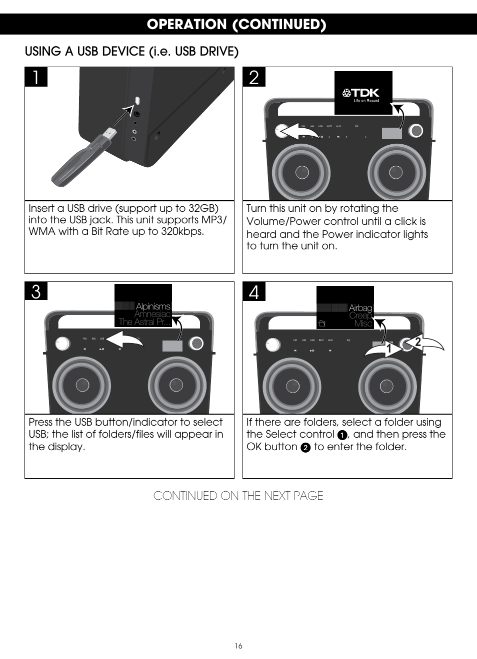 Operation (continued), Using a usb device (i.e. usb drive), Continued on the next page | TDK TP6802 2-Speaker Boombox User Manual | Page 16 / 78