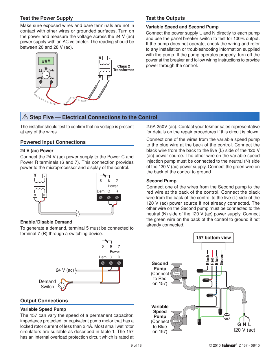 Step five — electrical connections to the control, Test the power supply, Test the outputs | Powered input connections, Output connections, 120 v (ac) l n | tekmar 157 Difference Setpoint Control User Manual | Page 9 / 16