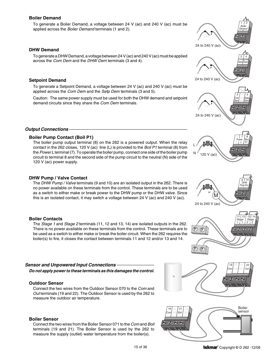 Boiler demand, Dhw demand, Setpoint demand | Output connections boiler pump contact (boil p1), Dhw pump / valve contact, Boiler contacts, Sensor and unpowered input connections, Outdoor sensor, Boiler sensor | tekmar 262 Boiler Control Installation User Manual | Page 15 / 36