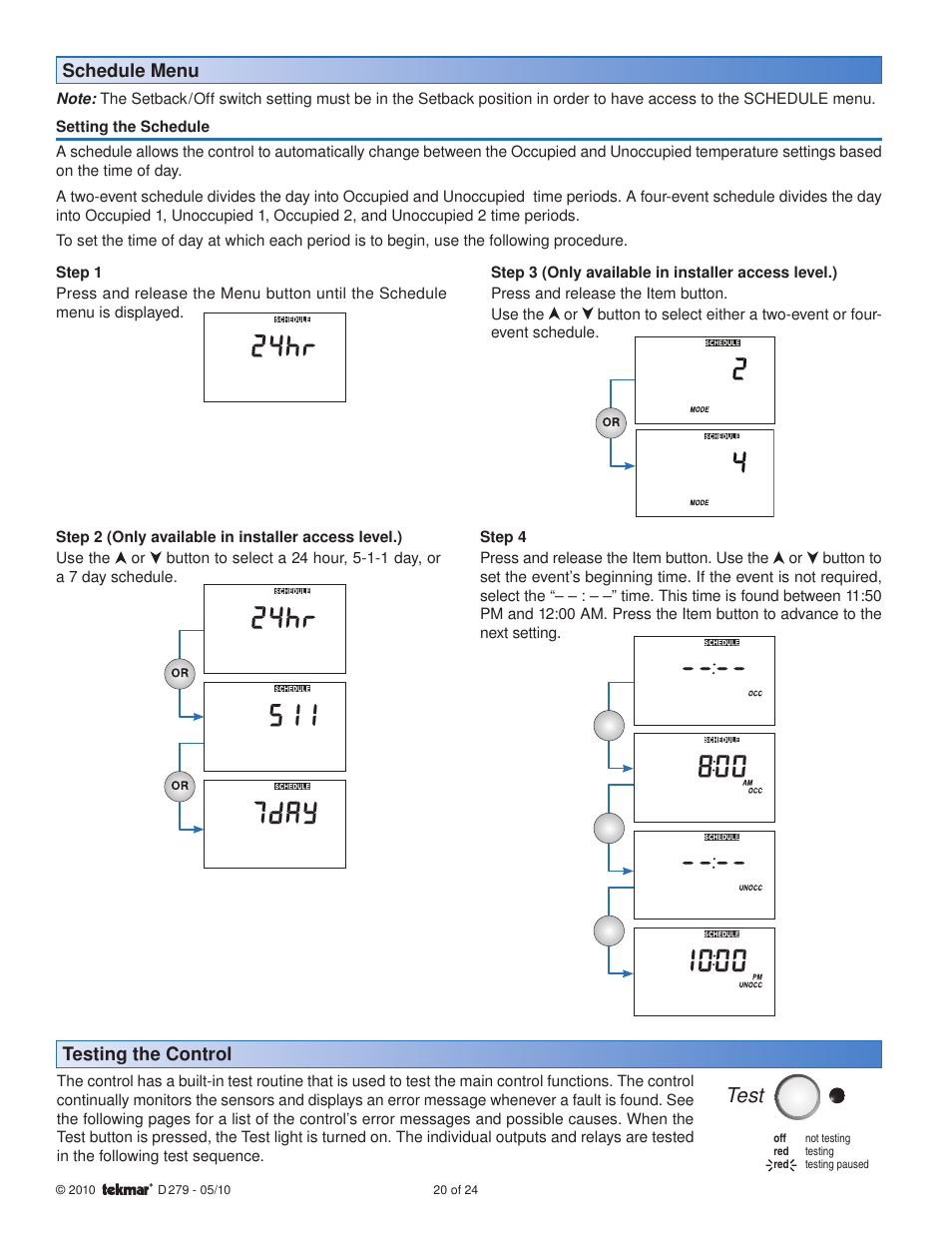 Test, Schedule menu testing the control | tekmar 279 Steam Control User Manual | Page 20 / 24