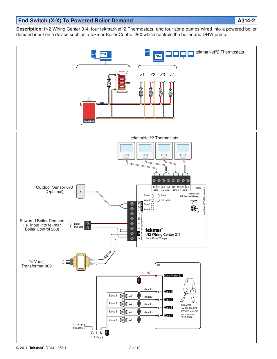 End switch (x-x) to powered boiler demand a314-2, Description: tn2 wiring center 314, four tekmarnet, Z1 z2 z3 z4 tekmarnet | 2 thermostats, Outdoor sensor 070 (optional) | tekmar 314 tN2 Wiring Center Installation User Manual | Page 8 / 12