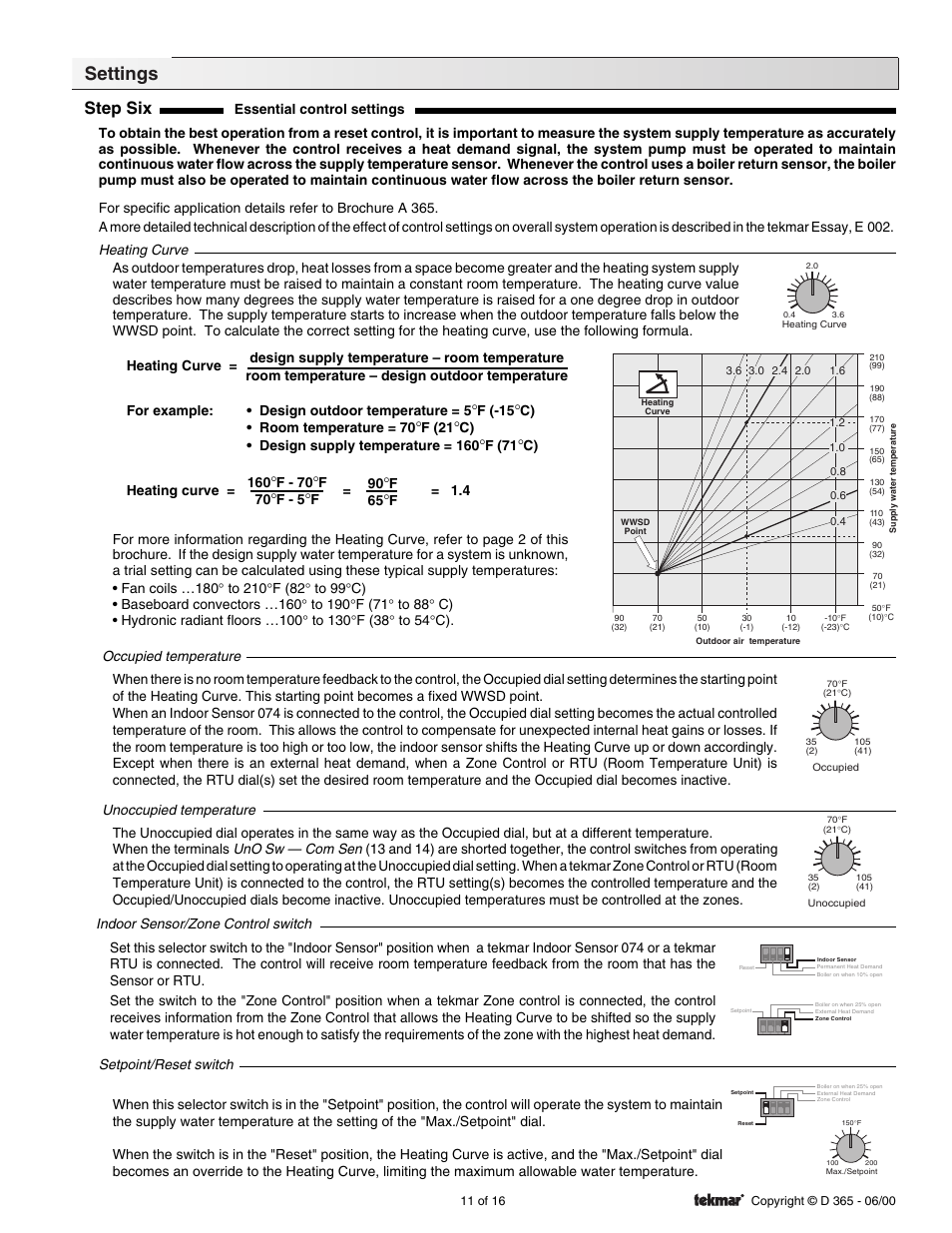 Settings, Step six, F (-15 | C) • room temperature = 70, F (21, C) • design supply temperature = 160, F (71, F - 70, F - 5 | tekmar 365 Mixing Control User Manual | Page 11 / 16