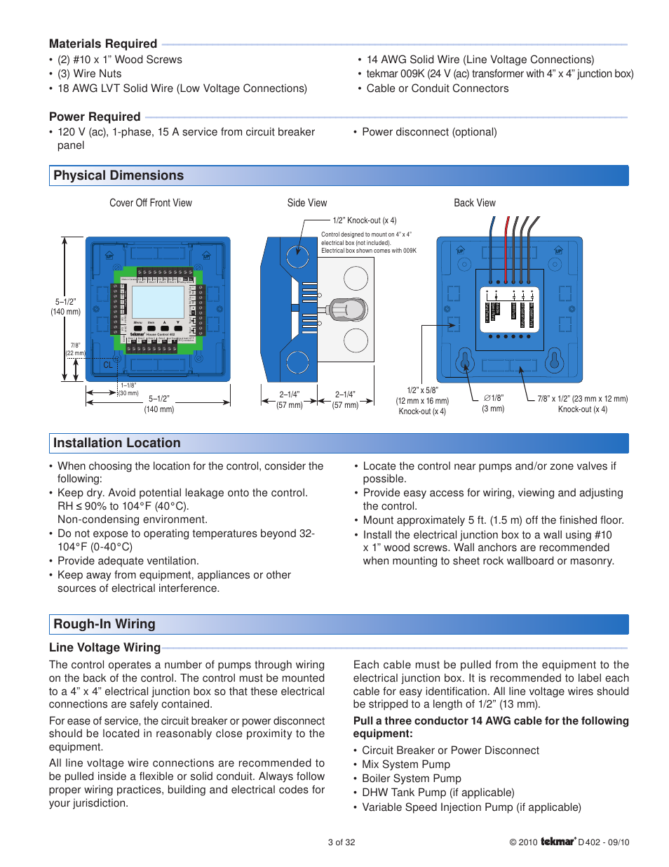Installation location, Rough-in wiring, Physical dimensions | Materials required, Power required, Line voltage wiring, Side view cover oﬀ front view back view, Cl 1/2” knock-out (x 4) | tekmar 402 House Control Installation User Manual | Page 3 / 32