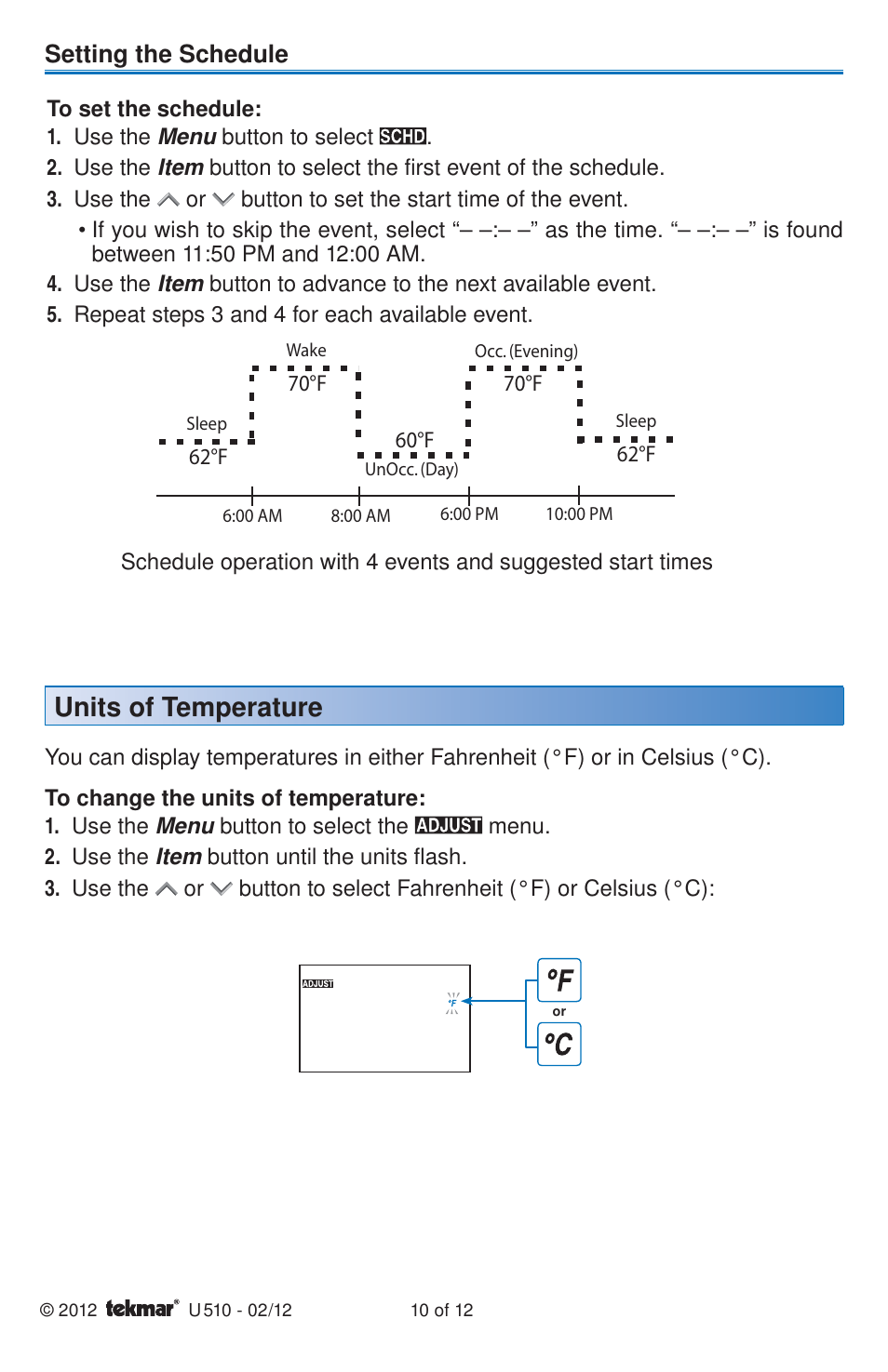 Units of temperature, Setting the schedule | tekmar 511 Programmable Thermostat User Manuals User Manual | Page 10 / 12