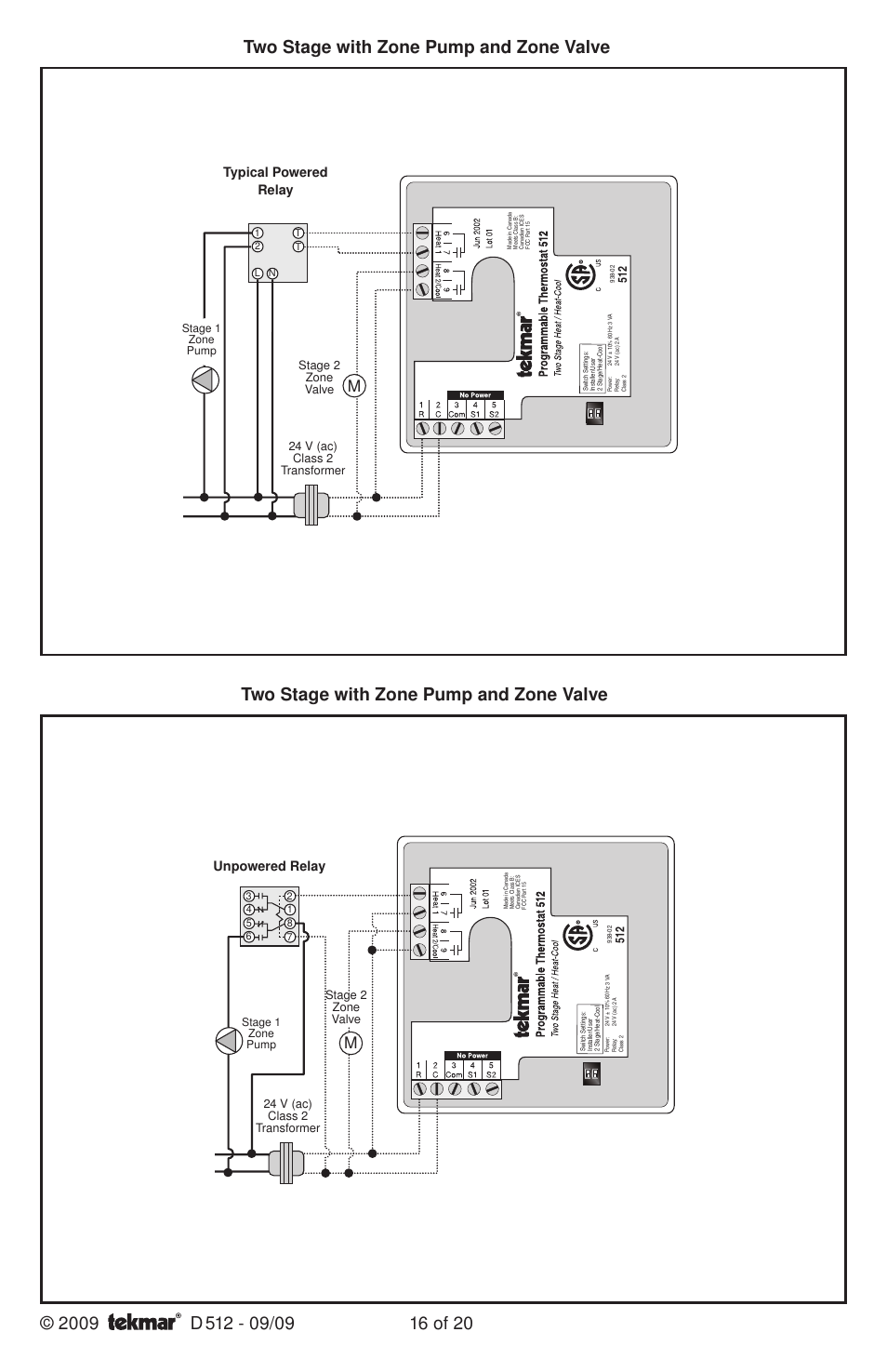 Two stage with zone pump and zone valve, Typical powered relay, Unpowered relay | Stage 2 zone valve 24 v (ac) class 2 transformer | tekmar 512 Programmable Thermostat Installation User Manual | Page 16 / 20