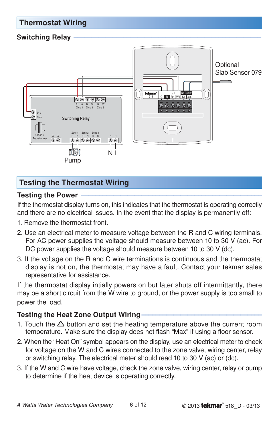 Testing the thermostat wiring, Thermostat wiring, Switching relay | Testing the power, Testing the heat zone output wiring, Optional slab sensor 079 l n pump | tekmar 518 Thermostat Installation User Manual | Page 6 / 12