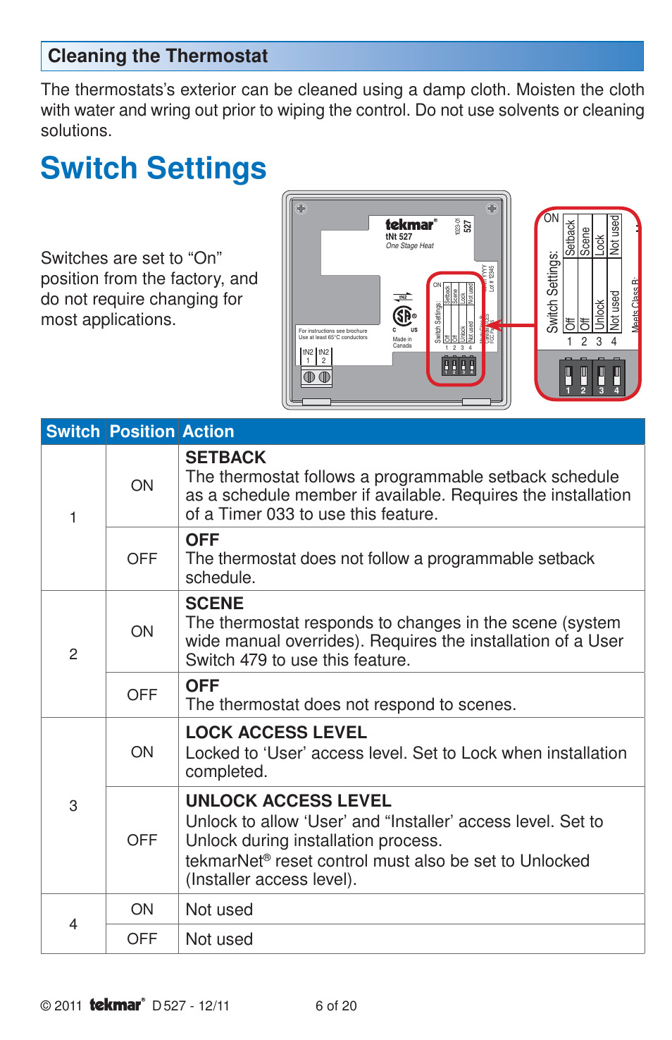 Switch settings, Cleaning the thermostat, Switch position action | Off the thermostat does not respond to scenes, Not used, Switch se ttings | tekmar 527 Thermostat Installation User Manual | Page 6 / 20