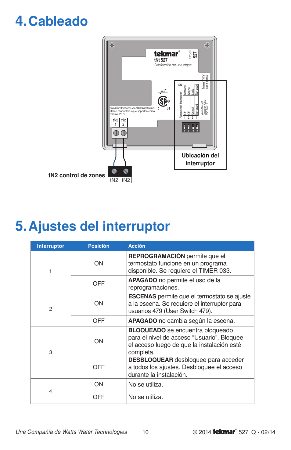 Cableado, Ajustes del interruptor, No permite el uso de la reprogramaciones | No cambia según la escena, No se utiliza, 1on reprogramación, Off apagado, On escenas, On bloqueado, Off desbloquear | tekmar 527 Thermostat Quick Start User Manual | Page 10 / 12