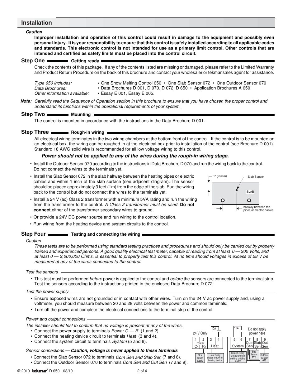 Installation, Step four, Step one | Step two, Step three | tekmar 650 Snow Melting Control User Manual | Page 2 / 4