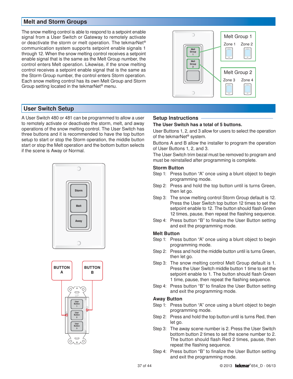 Melt and storm groups user switch setup, Setup instructions | tekmar 654 Snow Melting Control Installation User Manual | Page 37 / 44