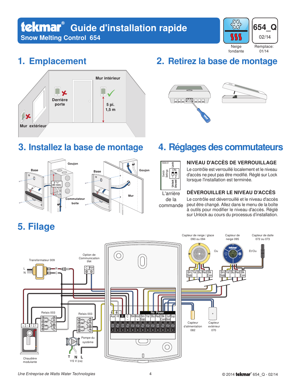 Réglages des commutateurs 5. filage, Guide d'installation rapide, Emplacement | Retirez la base de montage, Installez la base de montage, 654_q, Snow melting control 654, Déverouiller le niveau d'accès | tekmar 654 Snow Melting Control Quick Start User Manual | Page 4 / 8