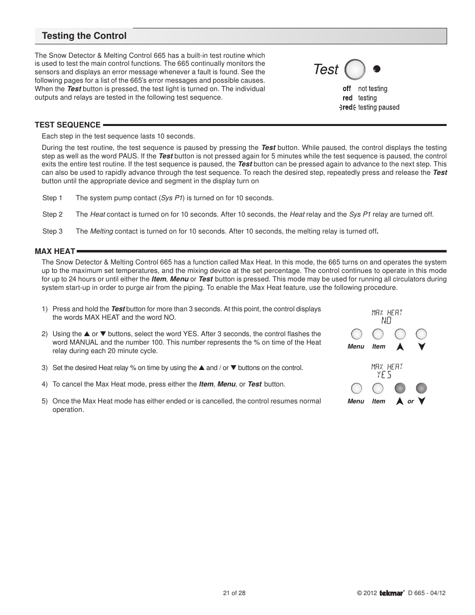 Testing the control | tekmar 665 Snow Detector & Melting Control Installation User Manual | Page 21 / 28