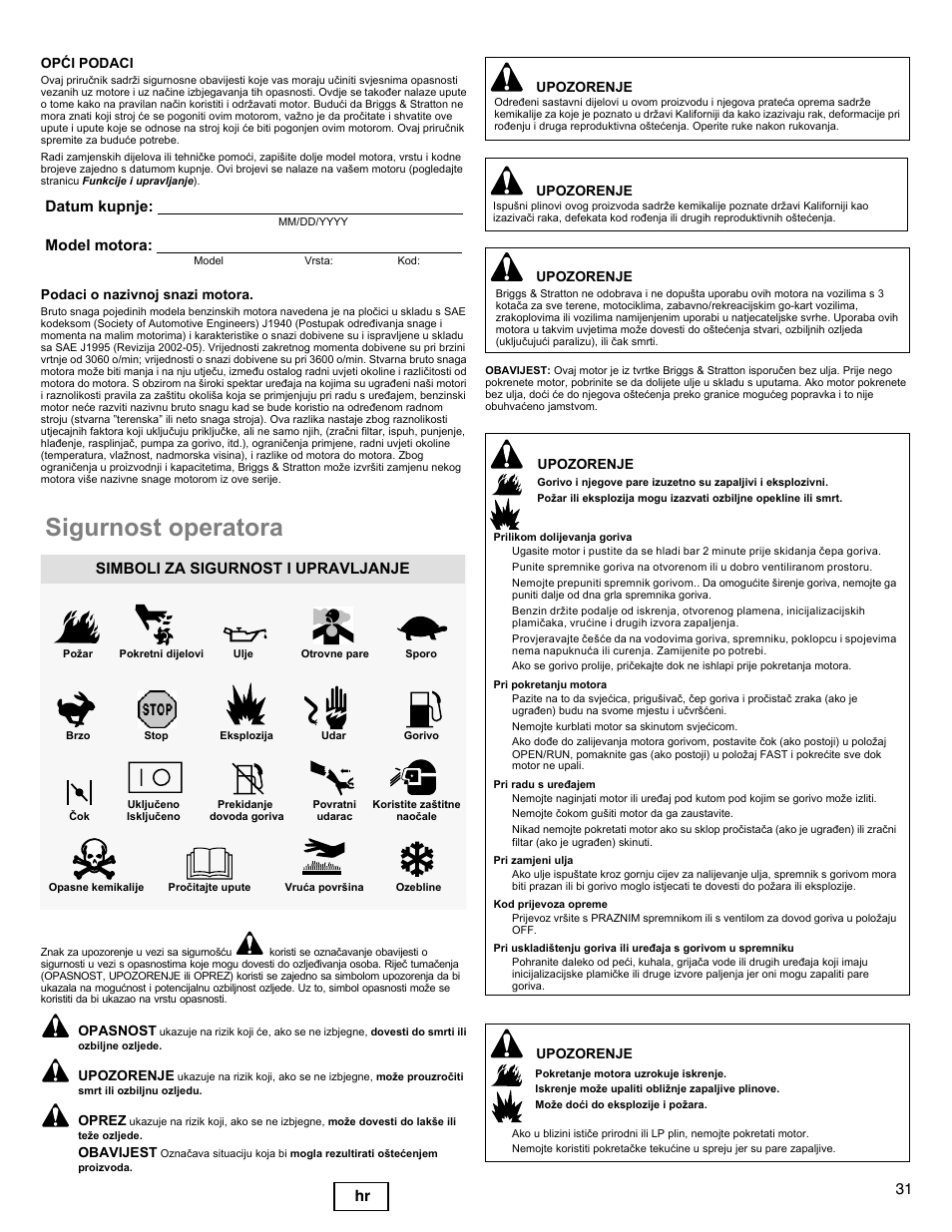 Sigurnost operatora, 31 hr, Datum kupnje: model motora | Simboli za sigurnost i upravljanje | Briggs & Stratton I/C INTEC PRO 83100 User Manual | Page 31 / 84