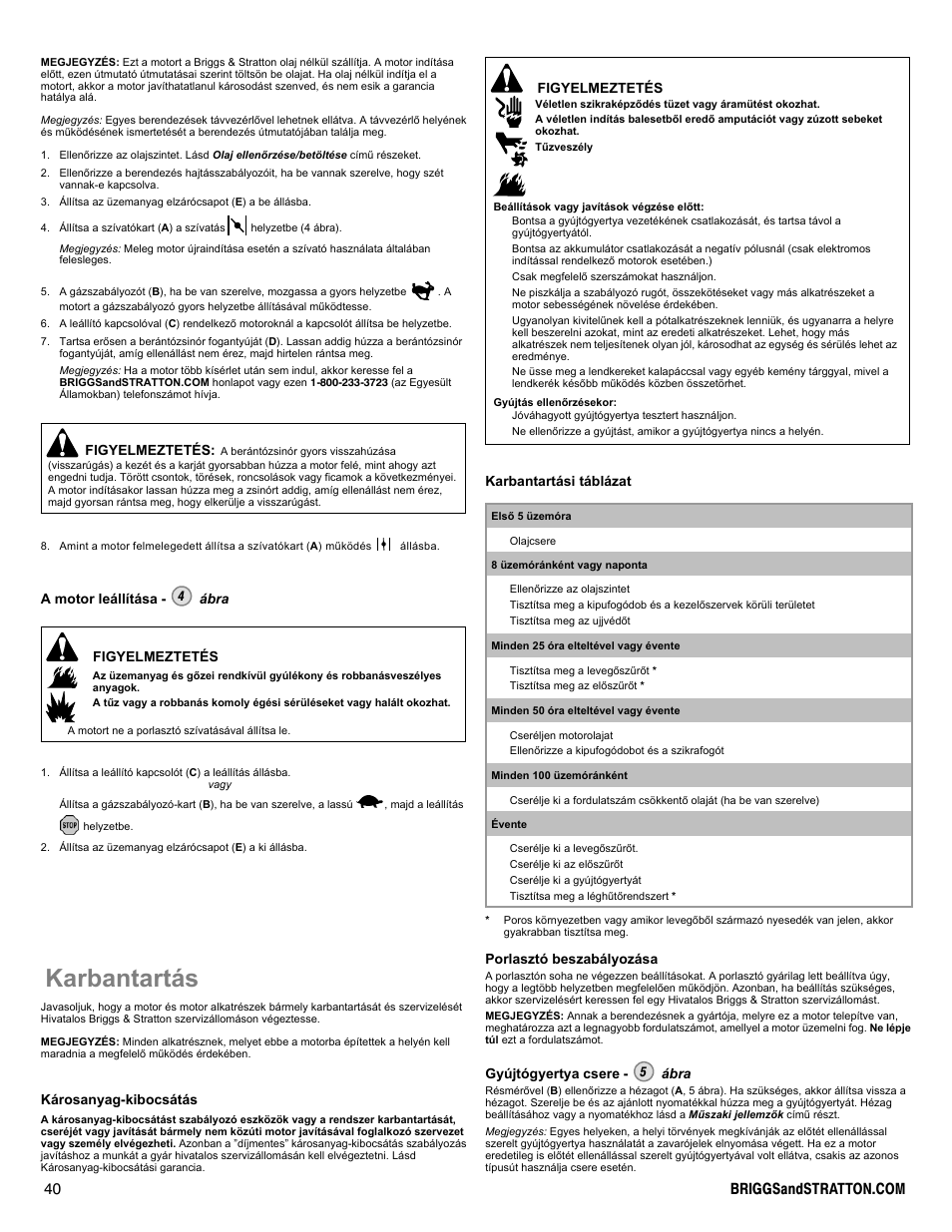 Karbantartás, Figyelmeztetés, A motor leállítása - 4 ábra figyelmeztetés | Károsanyag-kibocsátás, Karbantartási táblázat, Porlasztó beszabályozása, Gyújtógyertya csere - 5 ábra | Briggs & Stratton I/C INTEC PRO 83100 User Manual | Page 40 / 84