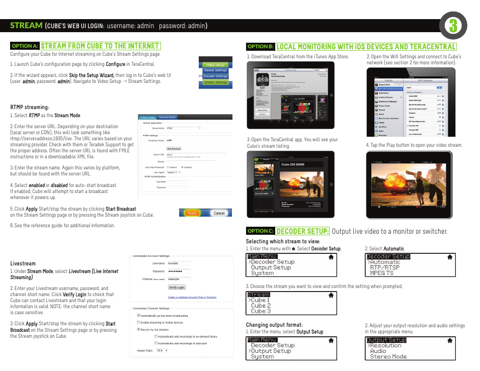 Stream, Stream from cube to the internet, Local monitoring with ios devices and teracentral | Username: admin password: admin | Teradek Cube Quick Start User Manual | Page 2 / 2