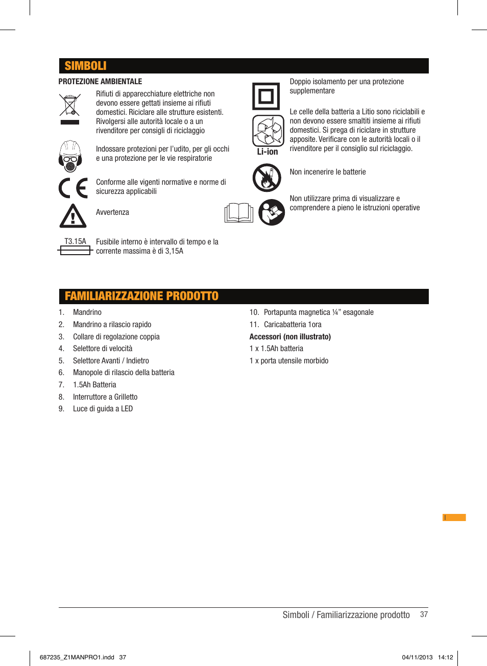 Familiarizzazione prodotto, Simboli | Triton T12 DD User Manual | Page 38 / 50