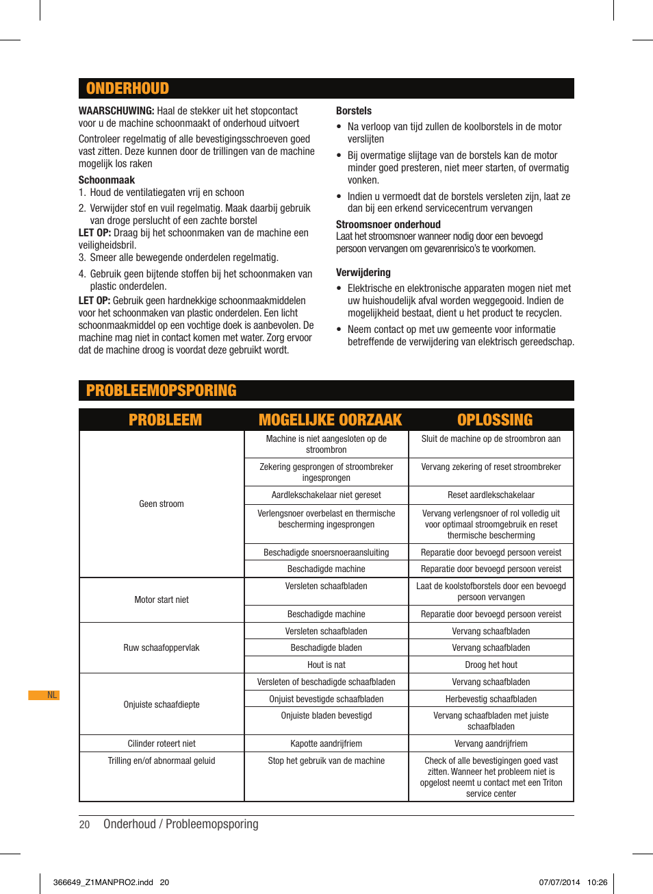 Onderhoud probleemopsporing, Probleem mogelijke oorzaak oplossing, Onderhoud / probleemopsporing | Triton TPL 180 User Manual | Page 21 / 62