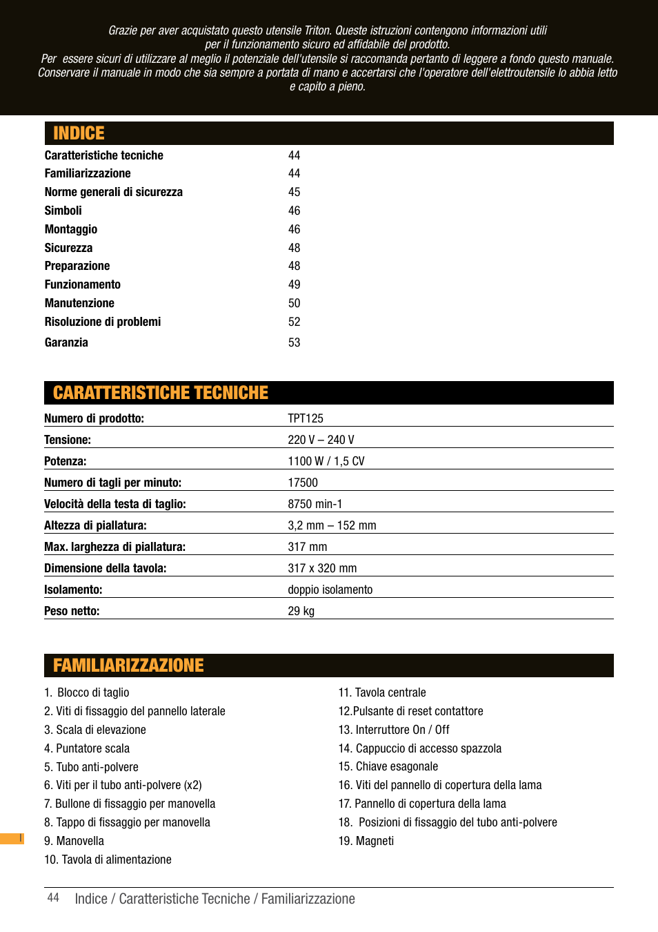 Indice caratteristiche tecniche, Familiarizzazione | Triton TPT 125 User Manual | Page 44 / 64