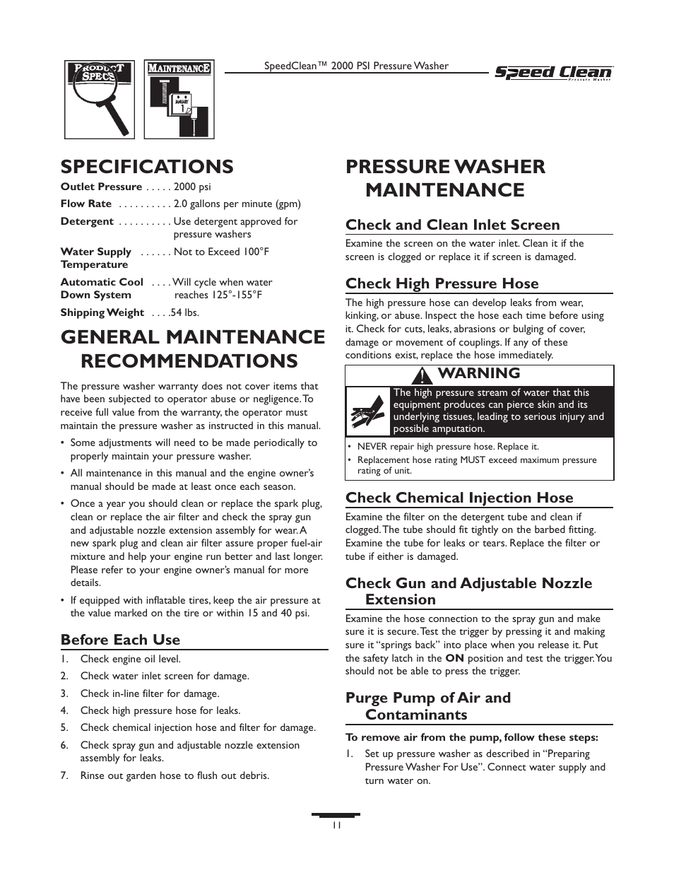 Specifications, General maintenance recommendations, Pressure washer maintenance | Before each use, Check and clean inlet screen, Check high pressure hose, Check chemical injection hose, Check gun and adjustable nozzle extension, Purge pump of air and contaminants, Warning | Briggs & Stratton SPEED CLEAN 020211-0 User Manual | Page 11 / 36