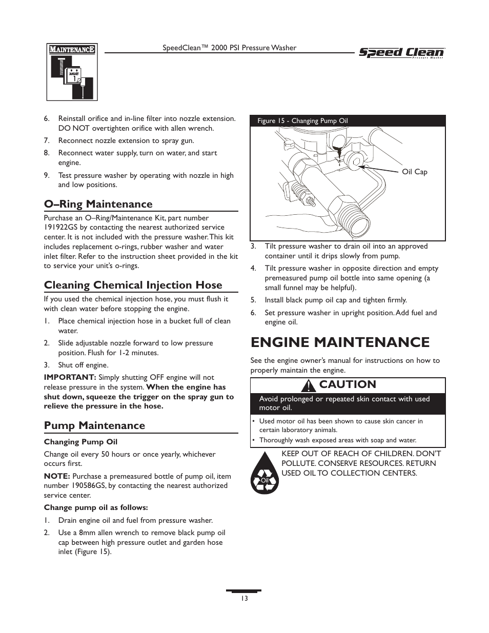 Engine maintenance, O–ring maintenance, Cleaning chemical injection hose | Pump maintenance, Caution | Briggs & Stratton SPEED CLEAN 020211-0 User Manual | Page 13 / 36