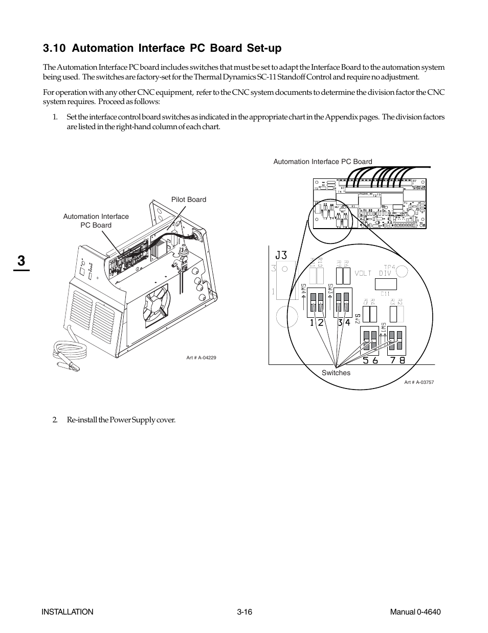 10 automation interface pc board set-up, 10 automation interface pc board set-up -16, Re-install the power supply cover | Automation interface pc board pilot board, Automation interface pc board, Switches | Tweco 51 with SL100SV CutMaster User Manual | Page 40 / 172