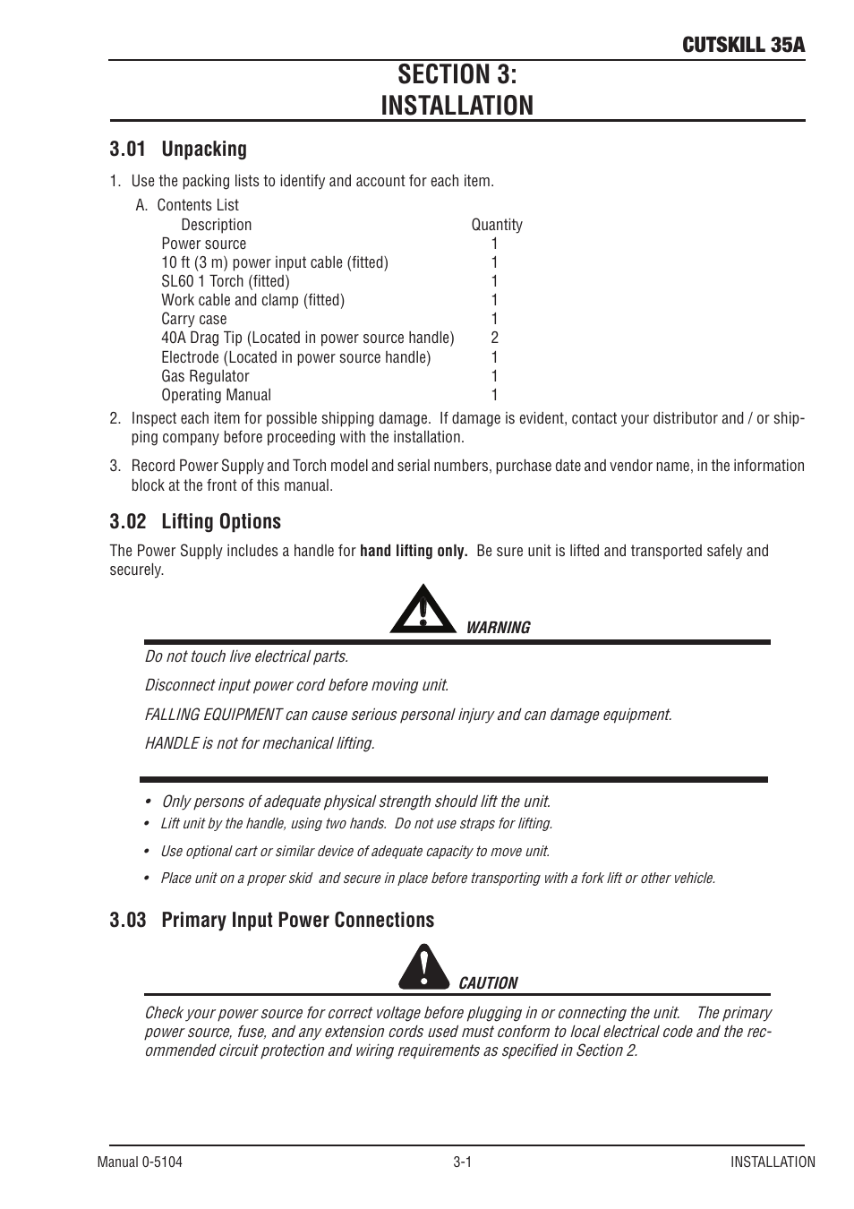 Section 3:installation, 01 unpacking, 02 lifting options | 03 primary input power connections, Section 3:installation -1, Unpacking -1, Lifting options -1, Primary input power connections -1, Cutskill 35a | Tweco 35A CutSkill User Manual | Page 15 / 38