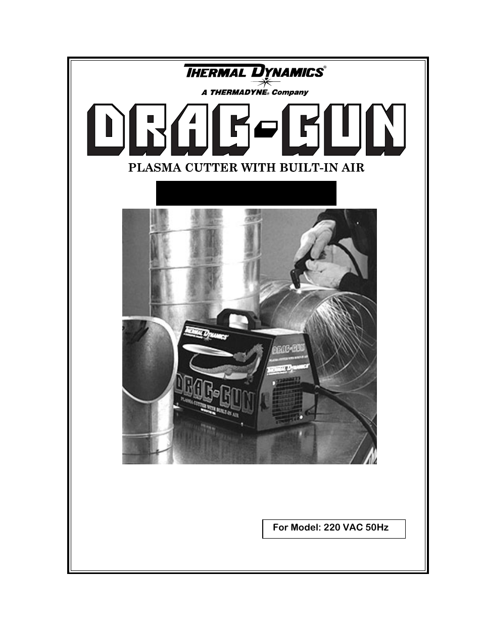 Tweco 220 VAC 50Hz Drag-Gun User Manual | 30 pages