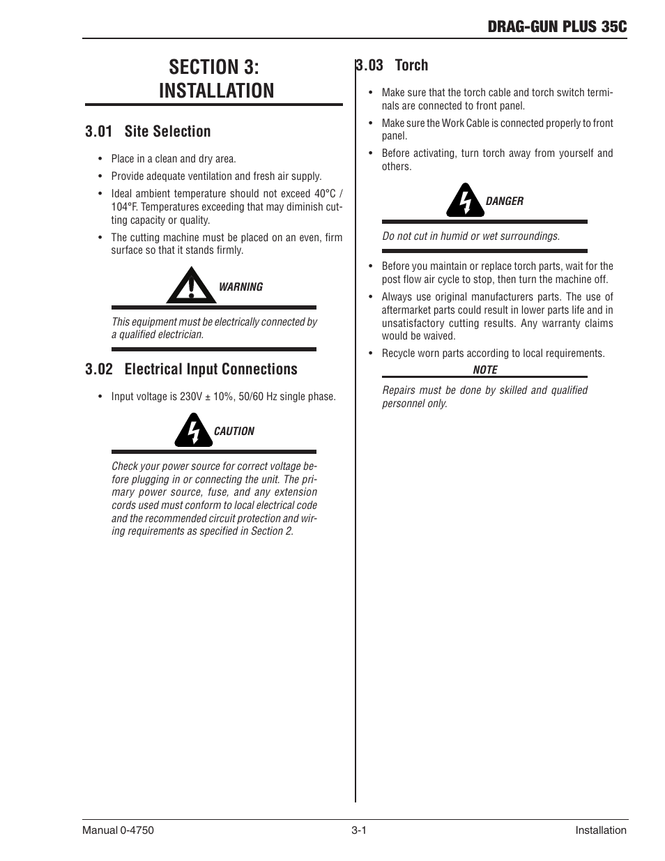 Section 3: installation, 01 site selection, 02 electrical input connections | 03 torch, Section 3, Installation -1, Drag-gun plus 35c | Tweco 35C Drag-Gun Plus User Manual | Page 16 / 28