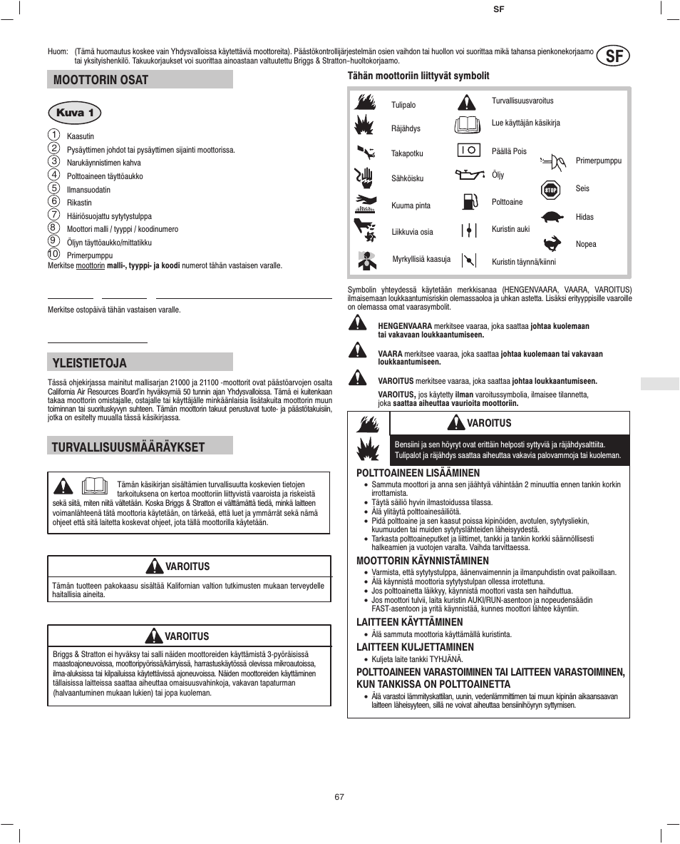 Moottorin osat, Yleistietoja, Turvallisuusmääräykset | Briggs & Stratton Fource 21100 User Manual | Page 69 / 76