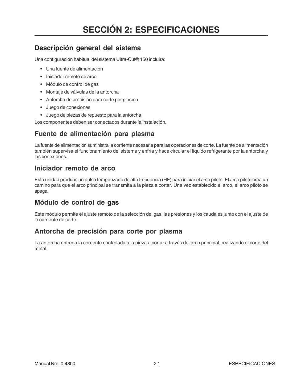 Sección 2: especificaciones, Descripción general del sistema, Fuente de alimentación para plasma | Iniciador remoto de arco, Módulo de control de gas, Antorcha de precisión para corte por plasma | Tweco 150 Ultra-Cut User Manual | Page 15 / 145