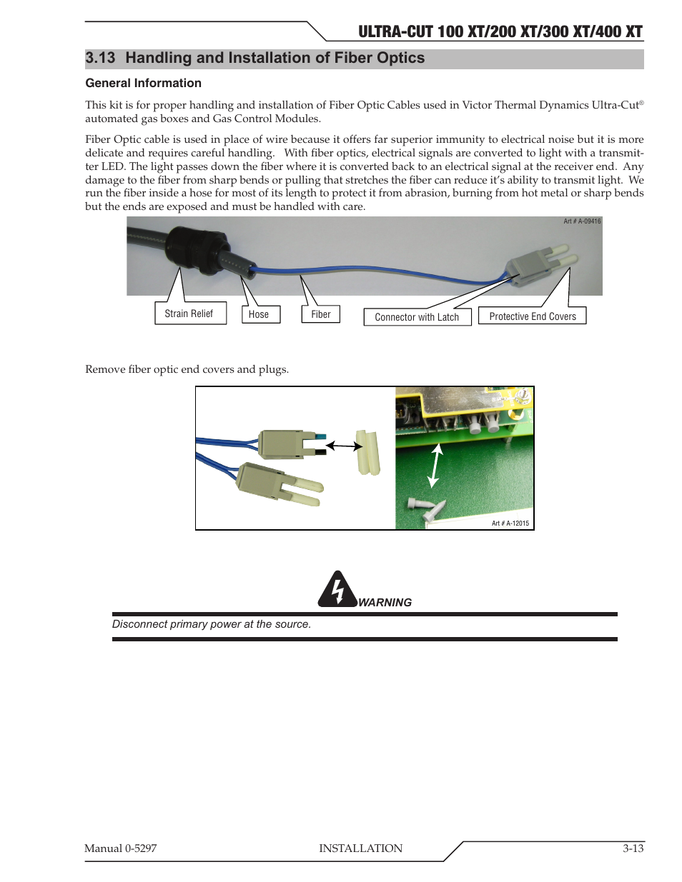 13 handling and installation of fiber optics | Tweco 400 Ultra-Cut XT Plasma Cutting System User Manual | Page 41 / 232
