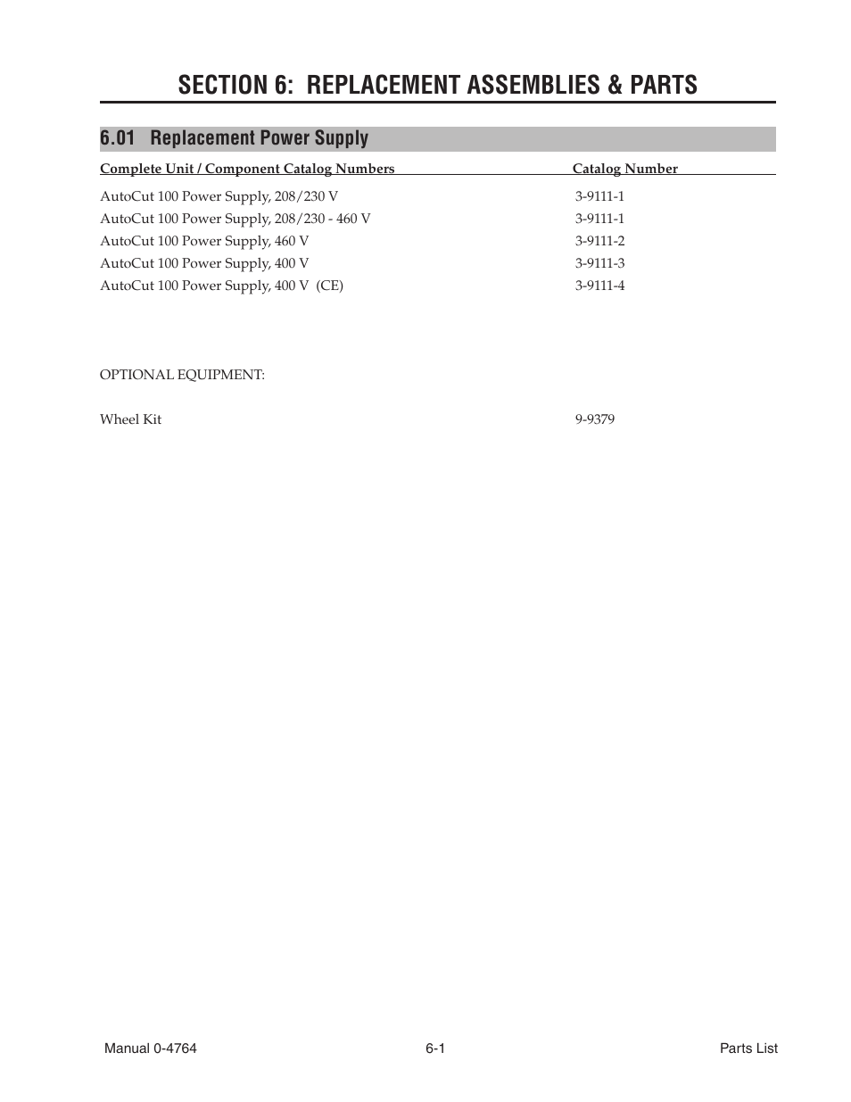 Section 6: replacement assemblies & parts, 01 replacement power supply, Section 6: replacement assemblies & parts -1 | Replacement power supply -1 | Tweco 100 Auto-Cut User Manual | Page 81 / 148